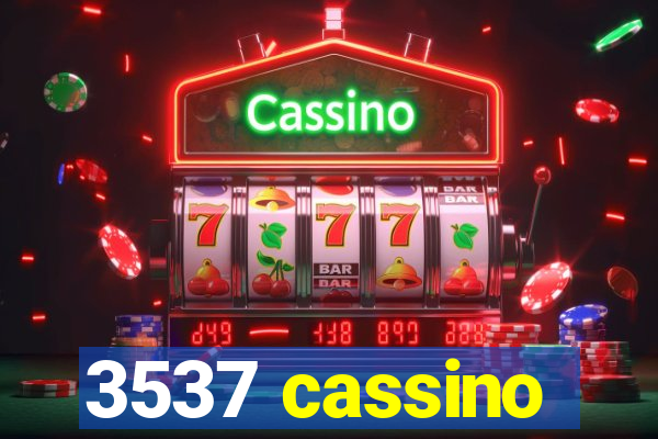 3537 cassino